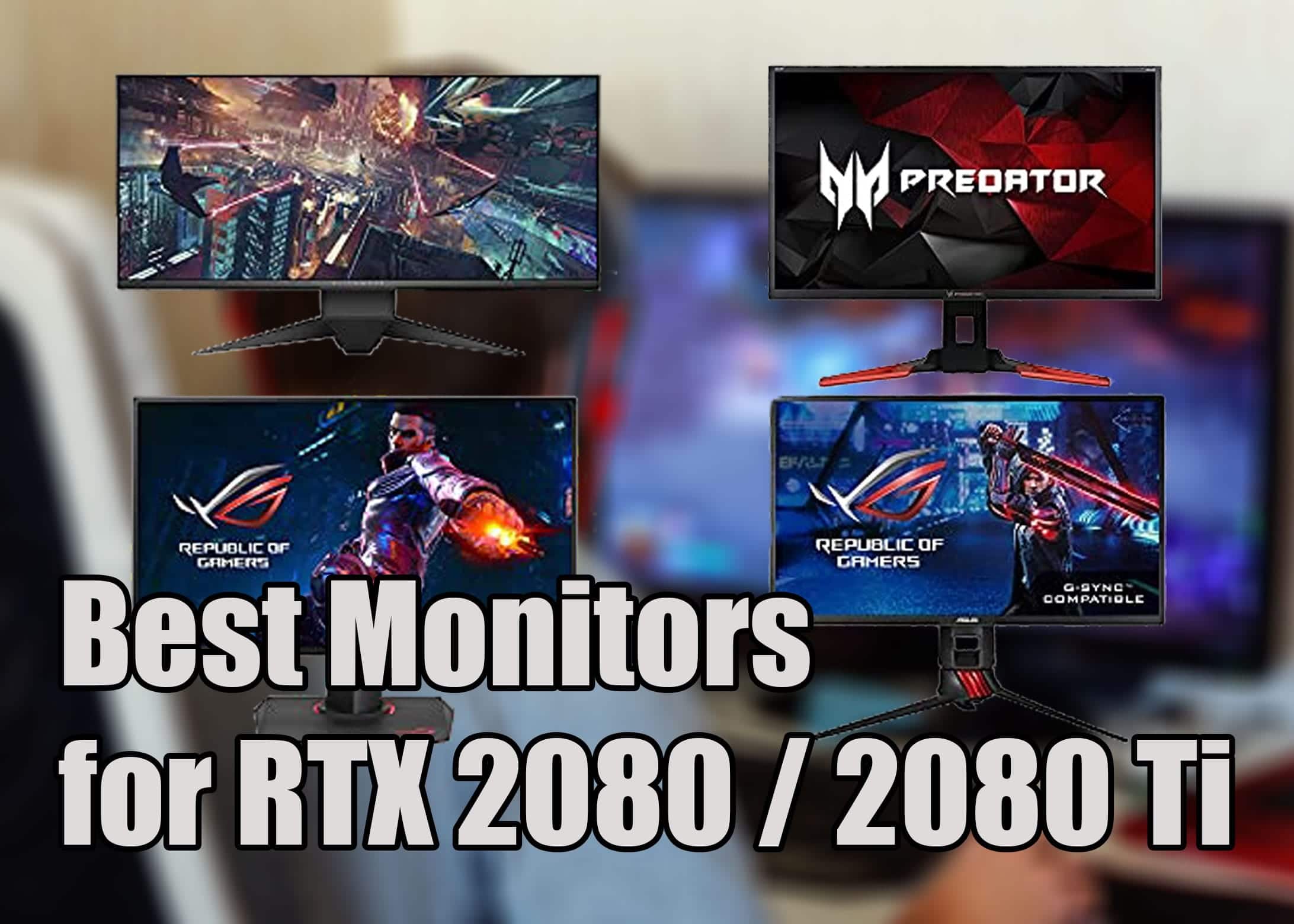 best monitor for rtx 2080