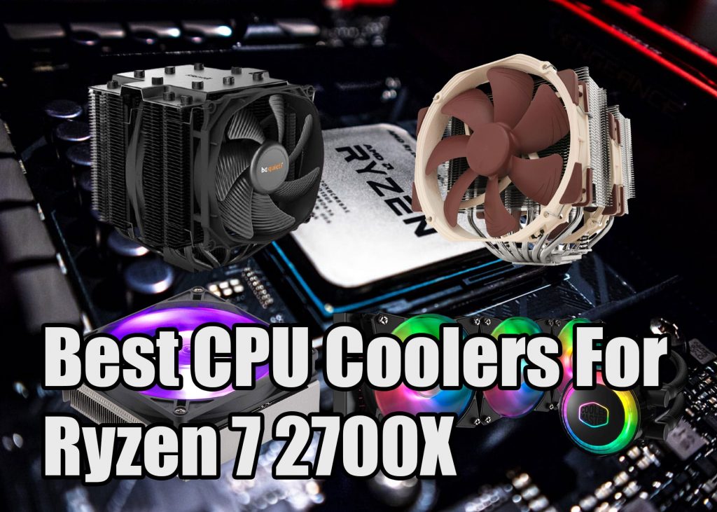 Best Cpu Coolers For Ryzen 7 2700x Technoburst 9236