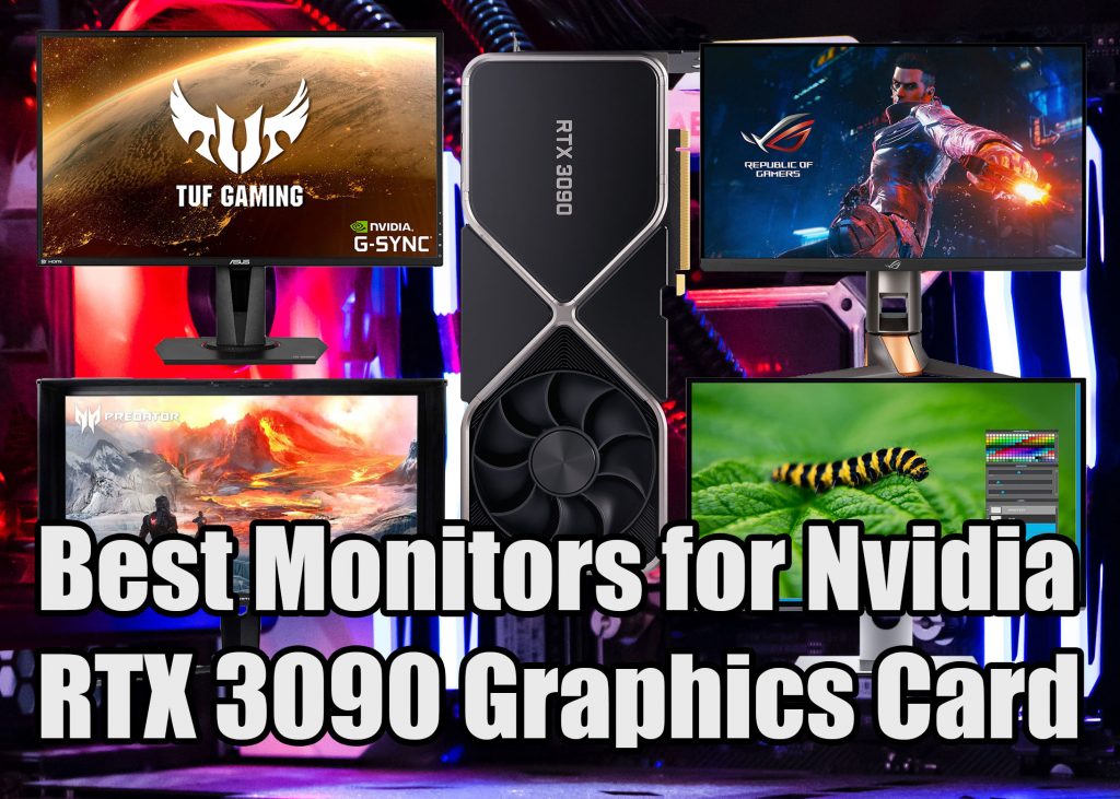 Best Monitors for Nvidia RTX 3090 Graphics Card Technoburst