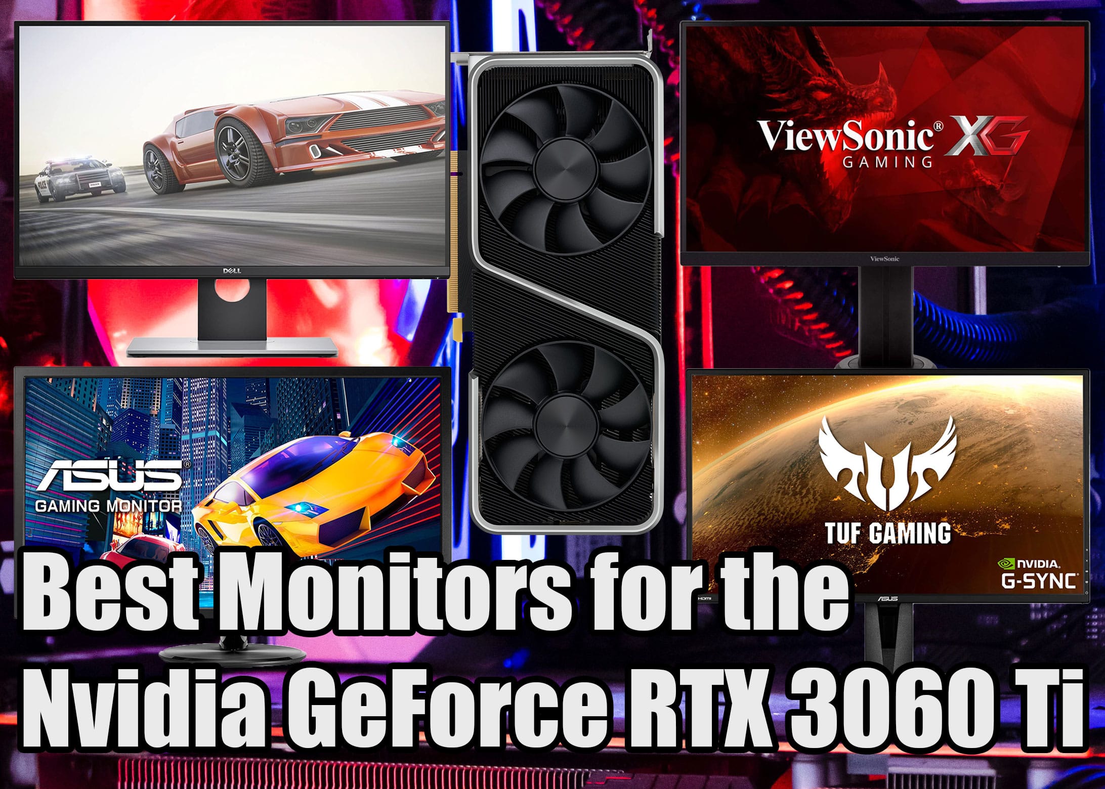 Best Monitors for the Nvidia GeForce RTX 3060 Ti