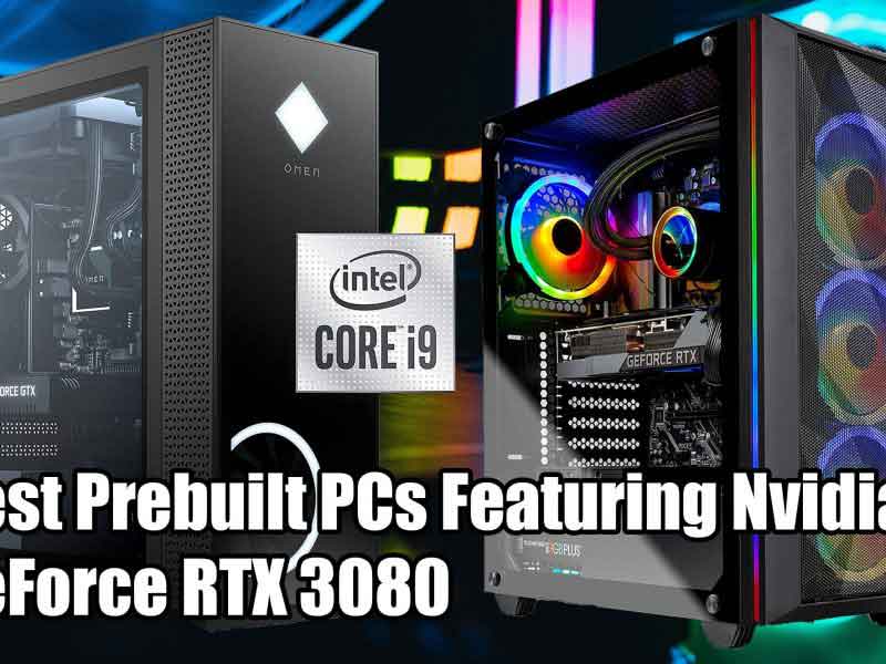 Best Prebuilt PCs Featuring Nvidia’s GeForce RTX 3080