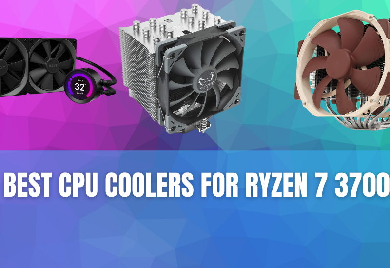 5 Best CPU Coolers For Ryzen 7 3700x – A Buying Guide